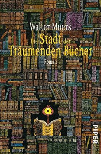 Walter Moers: Die Stadt der träumenden Bücher (German language, 2006)