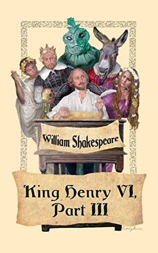 William Shakespeare: King Henry VI, Part III (Hardcover, 2018, Wilder Publications)