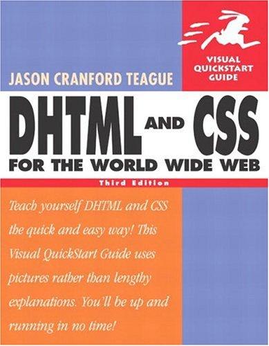 Jason Cranford Teague: DHTML and CSS for the World Wide Web (2004, Peachpit Press)