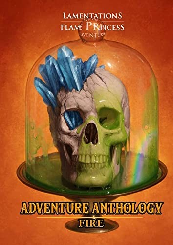 James Edward Raggi IV: Adventure Anthology Fire (Hardcover, 2019, Lamentations of the Flame Princess)