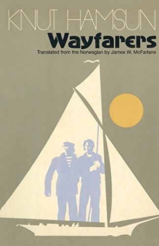 Knut Hamsun, James McFarlane: Wayfarers (Paperback, 1981, Farrar, Straus and Giroux)
