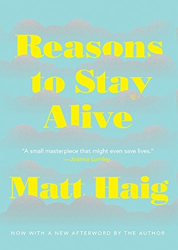 Matt Haig: Reasons To Stay Alive (Paperback, 2016, HarperAvenue)
