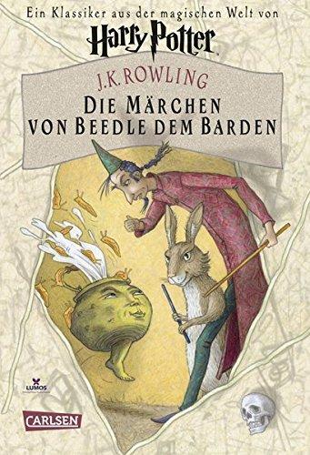 J. K. Rowling: Die Märchen von Beedle dem Barden (German language, 2008, Carlsen)