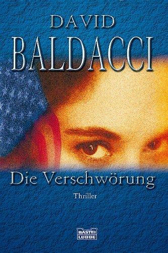 David Baldacci, Uwe Anton: Die Verschwoerung. Sonderausgabe. (Paperback, 2003, Luebbe Verlagsgruppe)