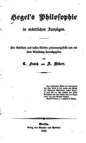 Georg Wilhelm Friedrich Hegel: Hegel's Philosophie in wörtlichen Auszügen (German language, 1843, Duncker & Humblot)