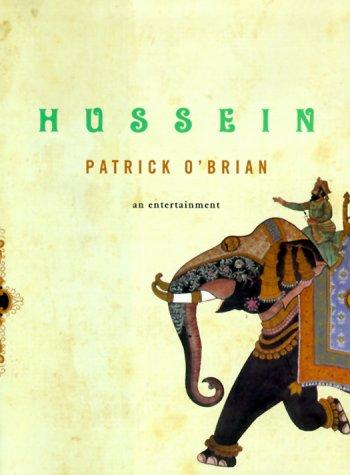 Patrick O'Brian: Hussein (2000, W. W. Norton & Company)