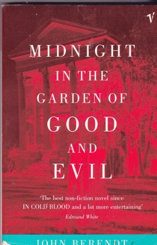 John Berendt: Midnight in the Garden of Good and Evil : A Savannah Story (1997, Vintage)