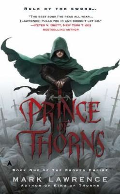 Mark Lawrence: Prince Of Thorns (2012, Ace Books)