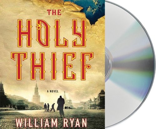 William Ryan: The Holy Thief (AudiobookFormat, 2010, Macmillan Audio)