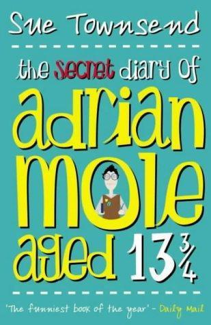 Sue Townsend: The Secret Diary of Adrian Mole Aged Thirteen and Three Quarters (2002)