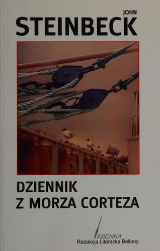 John Steinbeck: Dziennik z Morza Corteza (Polish language, 2006, Abenka)