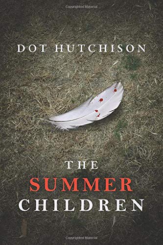Dot Hutchison: The Summer Children (Paperback, 2018, Thomas & Mercer)
