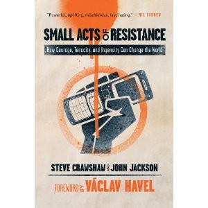 Steve Crawshaw: Small acts of resistance (2010, Union Square Press)