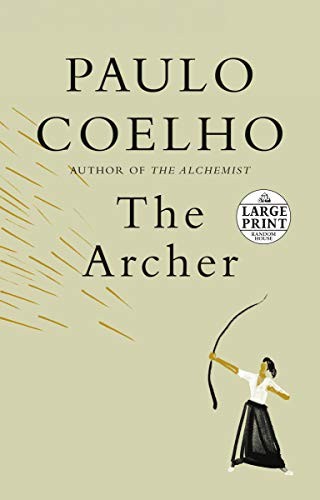 Paulo Coelho, Margaret Jull Costa, Christoph Niemann: The Archer (Paperback, 2020, Random House Large Print)