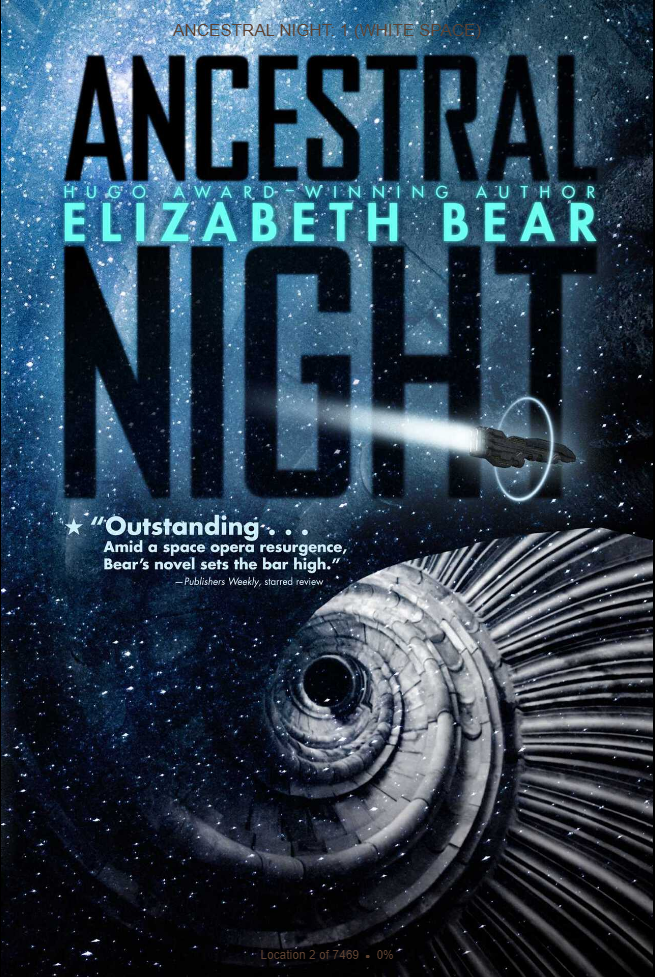 Elizabeth Bear: Ancestral Night (EBook)