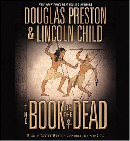 Lincoln Child, Douglas Preston: The Book of the Dead (AudiobookFormat, 2006, Hachette Audio)