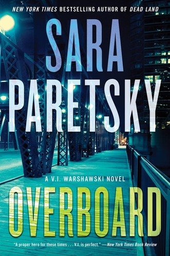 Sara Paretsky: Overboard (Hardcover, 2022, William Morrow)