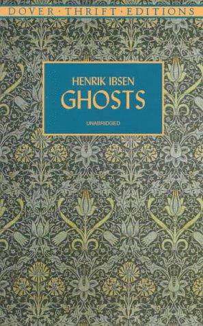 Henrik Ibsen: Ghosts (1997, Dover Publications)