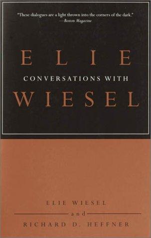 Elie Wiesel: Conversations with Elie Wiesel (2003, Schocken Books)