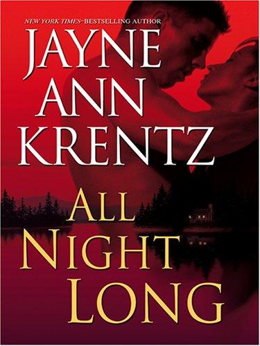 Jayne Ann Krentz: All night long (2005, Thorndike Press)