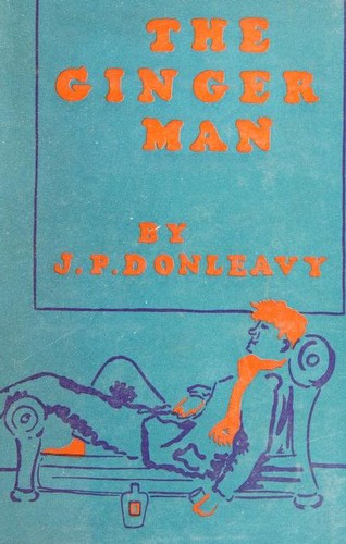 J. P. Donleavy, J. P. Donleavy: The Ginger Man (1957, Neville Spearman)