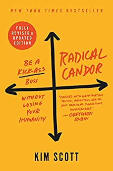 Kim Scott: Radical Candor (Paperback, 2022, St. Martin's Griffin)