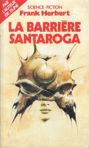 Frank Herbert: La Barrière De Santaroga (1988, J.-C. Lattès)