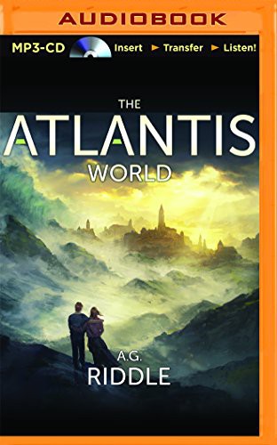 Stephen Bel Davies, A. G. Riddle: The Atlantis World (AudiobookFormat, Audible Studios on Brilliance, Audible Studios on Brilliance Audio)