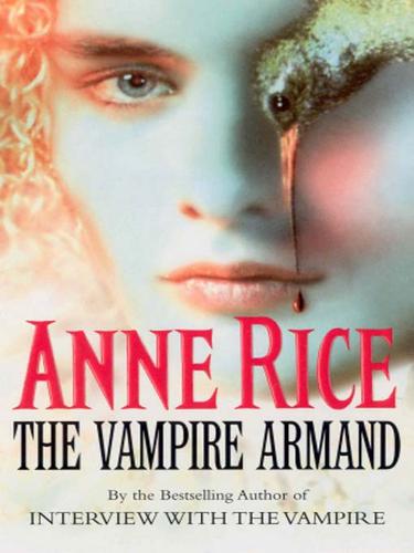 Anne Rice: The Vampire Armand (EBook, 2008, Random House Publishing Group)