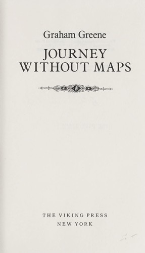 Graham Greene: Journey without Maps (Hardcover, 1983, Viking Adult)