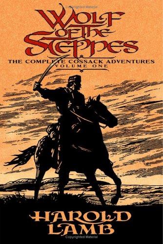 Harold Lamb: Wolf of the Steppes (EBook, 2006, Bison Books)