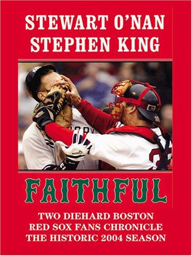 Stewart O'Nan: Faithful (Hardcover, 2005, Thorndike Press)