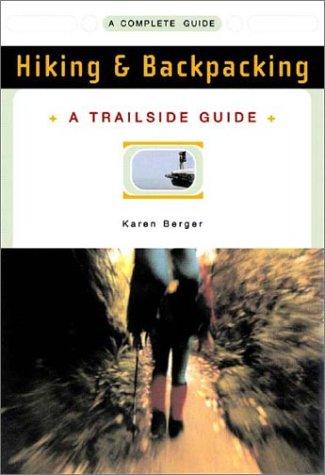 Karen Berger: Hiking & backpacking (1995, W.W. Norton)