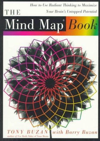 Tony Buzan, Barry Buzan: The Mind Map Book (1996, Plume)