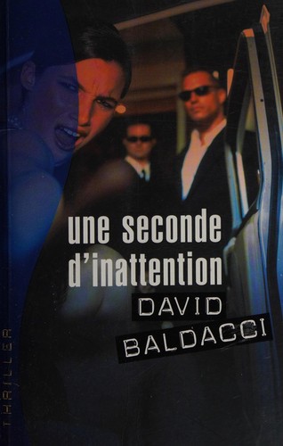 David Baldacci: Une seconde d'inattention (French language, 2004, France loisirs)