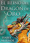 Isabel Allende: El reino del dragón de oro (Spanish language, 2012, Leer-e)