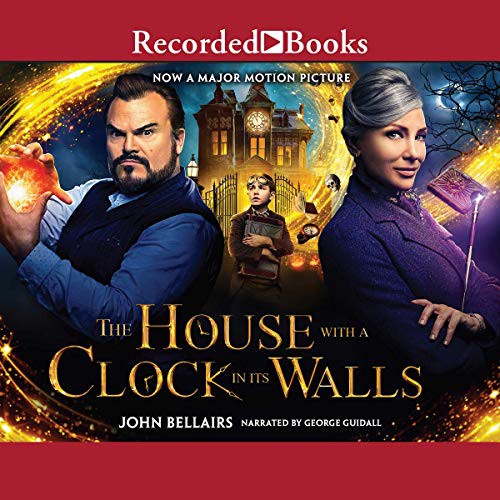 John Bellairs: The House With a Clock in Its Walls (AudiobookFormat, 1992, Recorded Books, Inc. and Blackstone Publishing)
