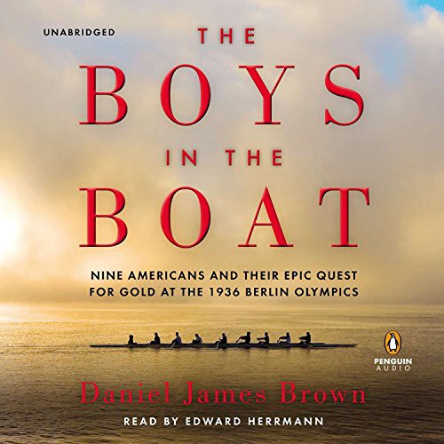 Edward Herrmann, Daniel James Brown: The Boys in the Boat (AudiobookFormat, 2013, Penguin Audio)