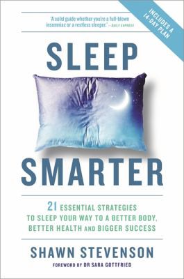 Shawn Stevenson: Sleep Smarter (2016, Hay House, Incorporated)