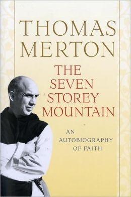 Thomas Merton: The seven storey mountain (1999)