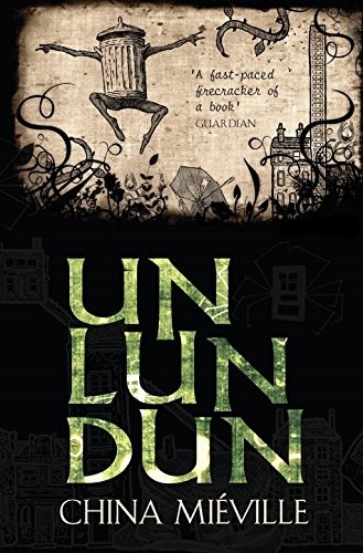 China Miéville: Un Lun Dun (Paperback, 2008, Pan Books)