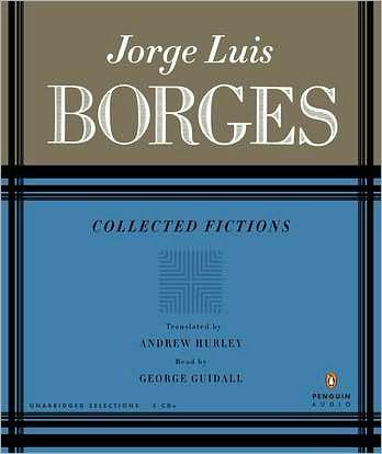 Jorge Luis Borges: Collected Fictions (2010, Penguin Audio)