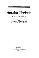 Janet P. Morgan: Agatha Christie (1984, Collins)