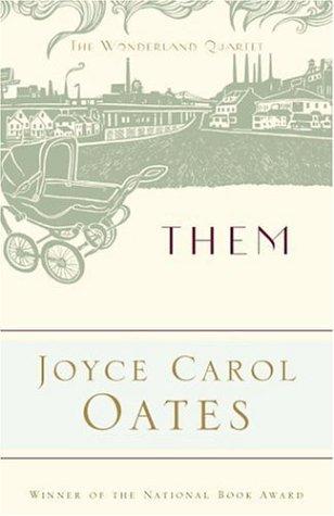Joyce Carol Oates: Them (Paperback, 2006, Modern Library)