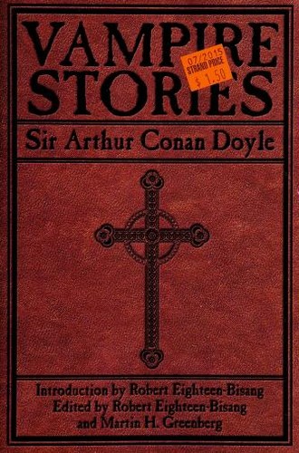 Arthur Conan Doyle: Vampire Stories (Hardcover, 2009, Skyhorse Pub.)