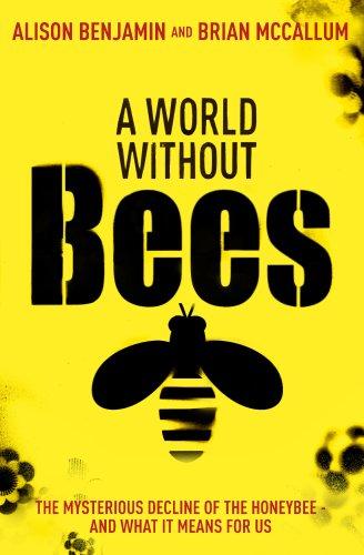 Alison Benjamin: A World Without Bees (Paperback, 2009, Guardian Books)