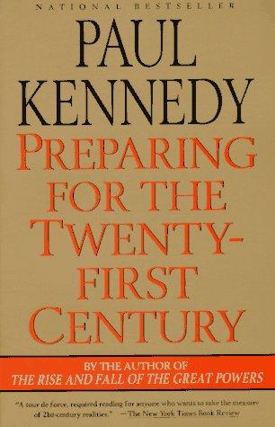 Paul M. Kennedy: Preparing for the twenty-first century (1994, Vintage Books)