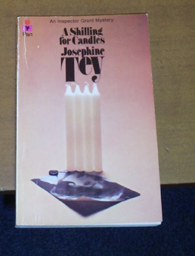 Josephine Tey: A Shilling for Candles (Paperback, 1973, MacMillan & Co., Ltd.)