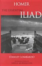 Όμηρος: The essential Iliad (2000, Hackett Pub.)