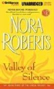 Nora Roberts: Valley of Silence (The Circle Trilogy, Book 3) (AudiobookFormat, 2006, Brilliance Audio on CD Unabridged Lib Ed)